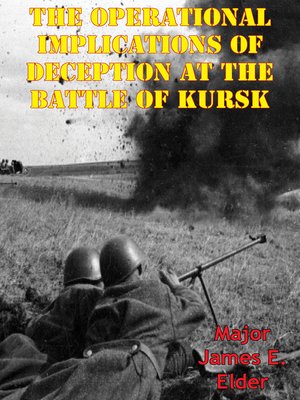 cover image of The Operational Implications of Deception At the Battle of Kursk